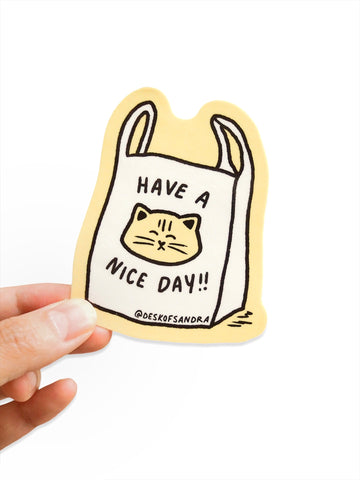 Have a Nice Day Cat Vinyl Sticker