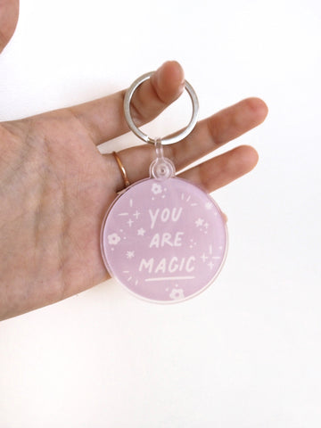 You are Magic Acrylic Keychain