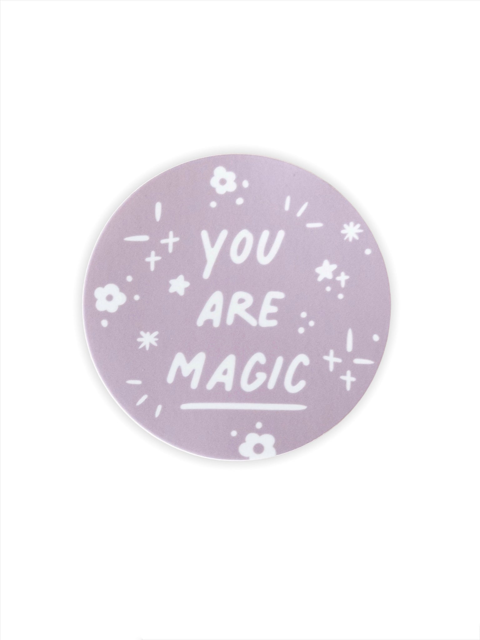 You are Magic Waterproof Sticker