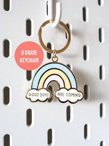 Seconds Sale: Good Days are Coming Enamel Keychain